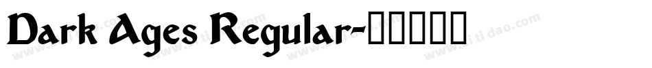 Dark Ages Regular字体转换